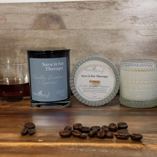 “Save it for Therapy”. Vanilla Bourbon + Espresso
